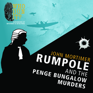 Rumpole and the Penge Bungalow Murders