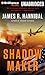 Shadow Maker (Nick Baron, 2)