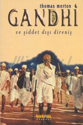 Gandhi ve Şiddet Dışı Direniş