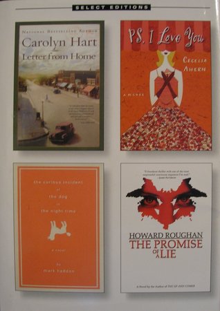 Reader's Digest Select Editions, Volume 274, 2004 #4: Letter from Home / PS, I Love You / The Curious Incident of the Dog in the Night-Time / The Promise of a Lie