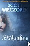 Awakening by Scott Wieczorek