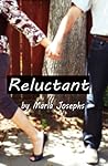 Reluctant by Marla Josephs