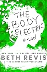 The Body Electric by Beth Revis