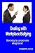 Dealing with Workplace Bullying