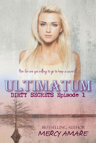 Ultimatum (Dirty Secrets, #1)