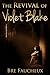 The Revival of Violet Blake