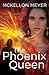 The Phoenix Queen