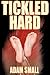 Tickled Hard by Adam Small