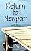 Return to Newport (Return t...