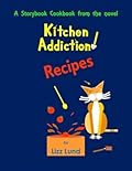 Kitchen Addiction!: Recipes