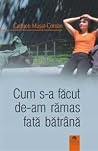 Cum s-a facut de-...