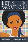 Let's Move On by Deborah Nam-Krane
