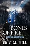 Bones of Fire (Fire #1)