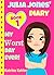 My Worst Day Ever! (Julia Jones' Diary #1)