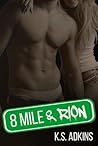 8 Mile & Rion by K.S. Adkins
