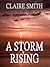 A Storm Rising by Claire  Smith