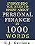 Everything You Need to Know About Personal Finance in 1000 Words