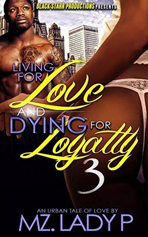 Living for Love and Dying for Loyalty 3 (Kindle Edition)