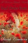 Mail Order Rose (A Western Bride Novel) Mail Order Rose (A Western Bride Novel)