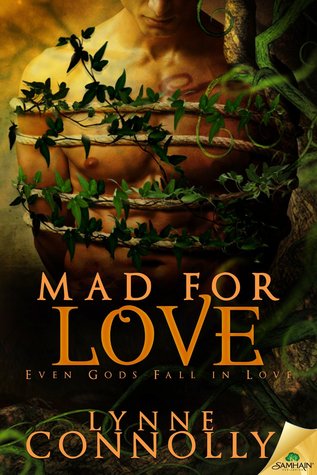 Mad for Love (Even Gods Fall in Love, #2)