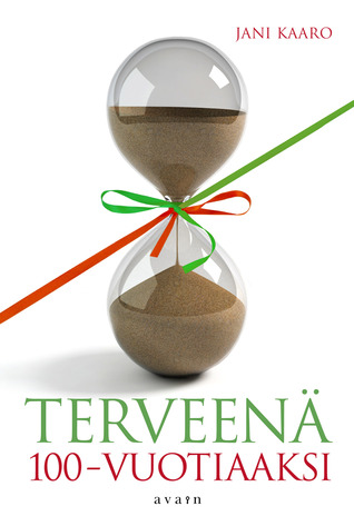 Terveenä 100-vuotiaaksi