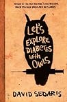 Let's Explore Diabetes with Owls by David Sedaris
