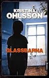 Glassbarna by Kristina Ohlsson