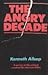 The angry decade: A survey ...