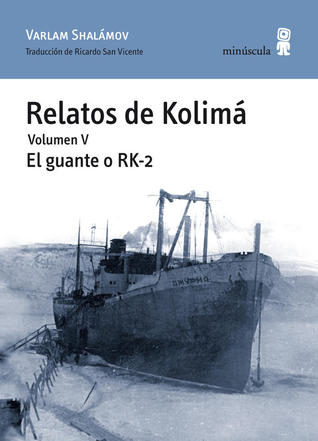 Relatos de Kolimá, El guante o RK-2