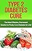 Type 2 Diabetes Cure: The M...