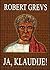 Ja, Klaudije! by Robert Graves