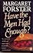 Have the Men Had Enough?