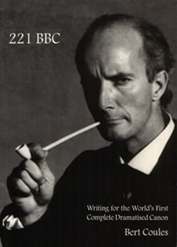 221 BBC: Writing for the World's First Complate Dramaticised Canon