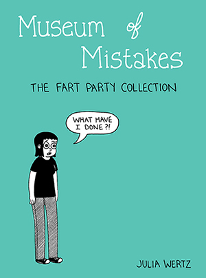 Museum of Mistakes: The Official Fart Party Collection 2004-2010 (Paperback)