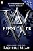 Frostbite (Vampire Academy, #2)