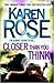 Closer Than You Think (Romantic Suspense, #16; Cincinnati, #1)