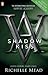 Shadow Kiss (Vampire Academy, #3)