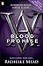 Blood Promise (Vampire Academy, #4)