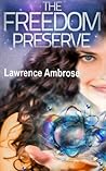 The Freedom Preserve by Lawrence Ambrose