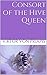 Consort of the Hive Queen (Consort of the Hive Queen, #1)