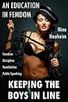 An Education in Femdom: Keeping the Boys in Line (Femdom, Discipline, Humiliation, Public Spanking)