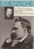 Nietzsche, Volume 3: The Will to Power as Knowledge and as Metaphysics