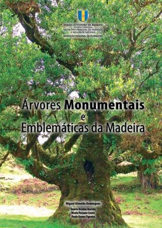 Árvores Monumentais e Emblemáticas da Madeira