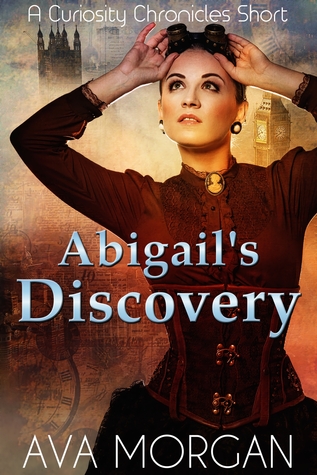 Abigail's Discovery (A Curiosity Chronicles Short)
