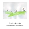 Chasing Bunnies