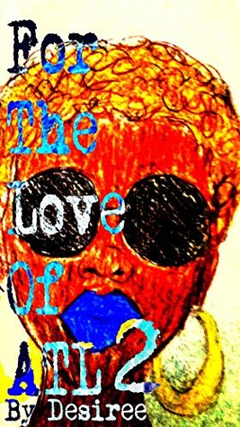 For the Love of ATL 2 (For the Love of ATL #2)