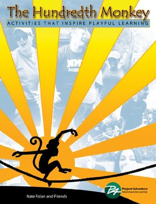 Hundredth Monkey Activities That Inspire Playful Learning (Paperback)