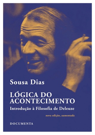Lógica do Acontecimento – Introdução à Filosofia de Deleuze (Colecção Linhas de Fuga 1)
