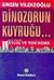 Dinozorun Kuyruğu