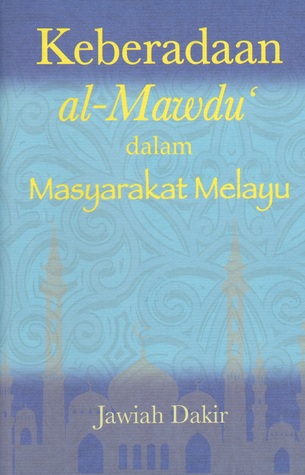 Keberadaan al-Mawdu‘ dalam Masyarakat Melayu